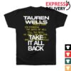 Tauren Wells Store Merch Take It All Back Shirt