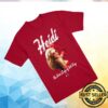 The Kill Tony Store Merch Heidi The First Lady Of Kill Tony Shirt