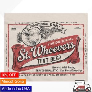 Cincy Shirts Store Merch St Whoever's Tent Beer Tee