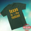 Cold Cuts Merch Store Texas Is The Reason Texas Star Stacked Shirt