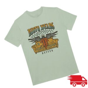 Dirty Heads Store Merch Better Tee