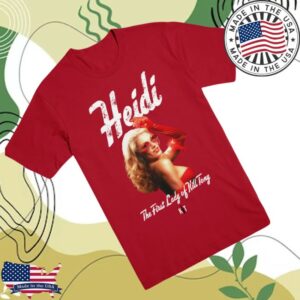 Kill Merch Store Merch Heidi The First Lady Of Kill Tony T-Shirt