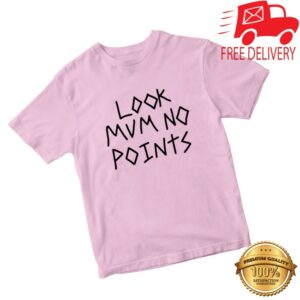 Look Mum No Computer Store Merch Look Mum No Points T-Shirt