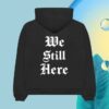 Los Angeles Confidential Store Merch We Still Here Heavy Hoodie