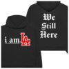 Los Angeles Confidential Store Merch We Still Here Heavy Hoodie