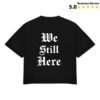Los Angeles Confidential Store Merch We Still Here Heavy Tee