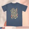 Mythical Store Merch Be Good Be Gay Tee (Blue)