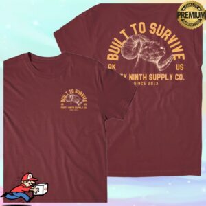 The 49Th Supply Co Store Merch Built To Survive Maroon T-Shirt