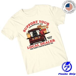The 49Th Supply Co Store Merch Support Your Local Dealer Cream T-Shirt