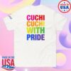 Charo Merch Store Cuchi-Cuchi With Pride White Shirt 6 Charo Merch Store Cuchi-Cuchi With Pride White Shirt