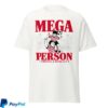 Almost Friday Store Merch Mega Person Tee