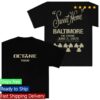 Don Toliver Store Merch Sweet Home Baltimore Tee
