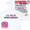 Online Ceramics Store Merch Nobody For President White Tee