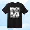Punk With A Camera Store Merch How To Catch A Predator - Spade Shirt