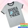 Shania Twain Store Merch Shania Fucking Twain Tee 1 Shania Twain Store Merch Shania Fucking Twain Tee