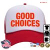 The Bar Store Merch Good Choices Trucker Hat