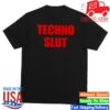 The Dillon Francis Store Merch Techno Slut Shirt